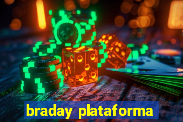 braday plataforma